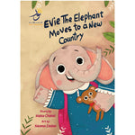 Evie the Elephant Moves to a New Country Nour Publishing