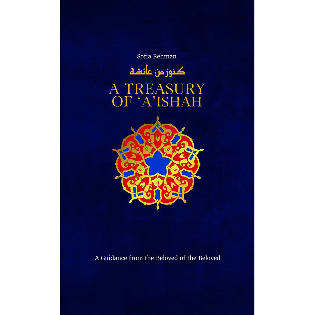 A Treasury of Aishah KUBE PUBLISHING