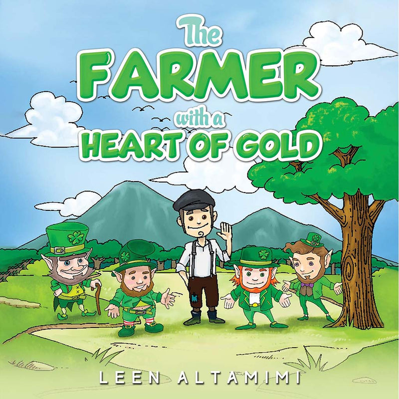 The Farmer with a Heart of Gold Austin Macauley