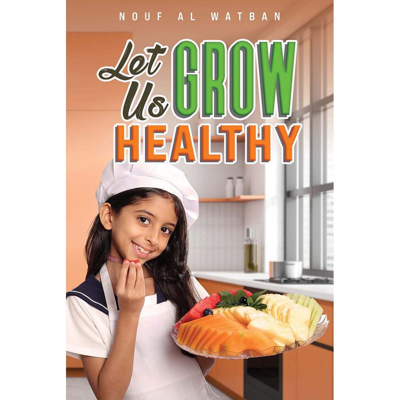 Let Us Grow Healthy Austin Macauley