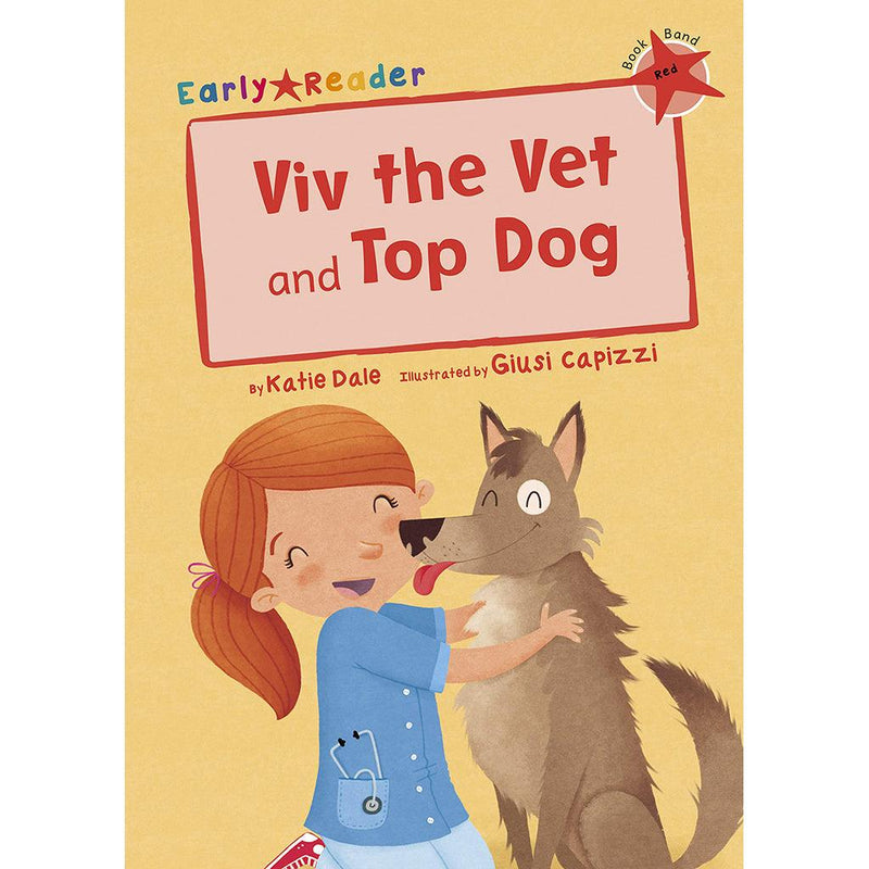 Early Readers-Viv the vet & top dog