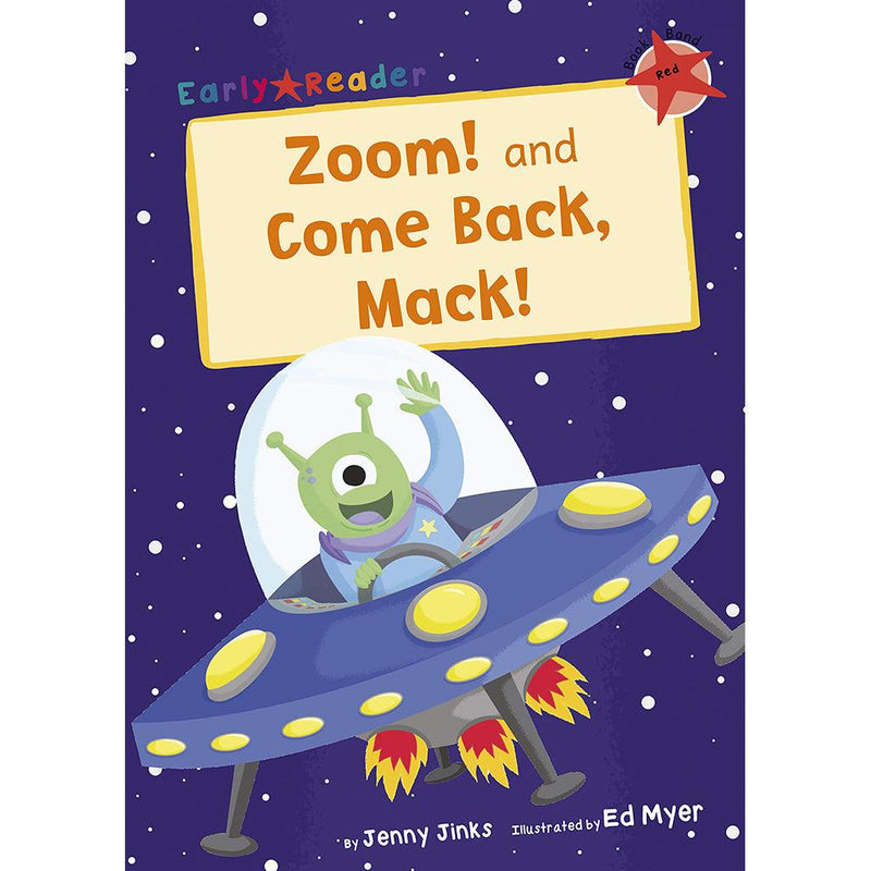 Early Readers-zoom! & come back,mack