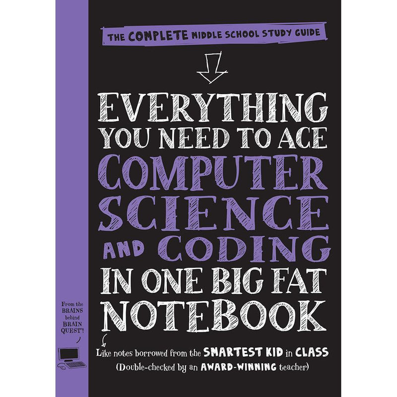 EVERYTHING YOU NEED TO ACE COMPUTER SCIENCE AND CODING IN ONE BIG FAT NOTEBOOK