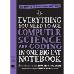 EVERYTHING YOU NEED TO ACE COMPUTER SCIENCE AND CODING IN ONE BIG FAT NOTEBOOK