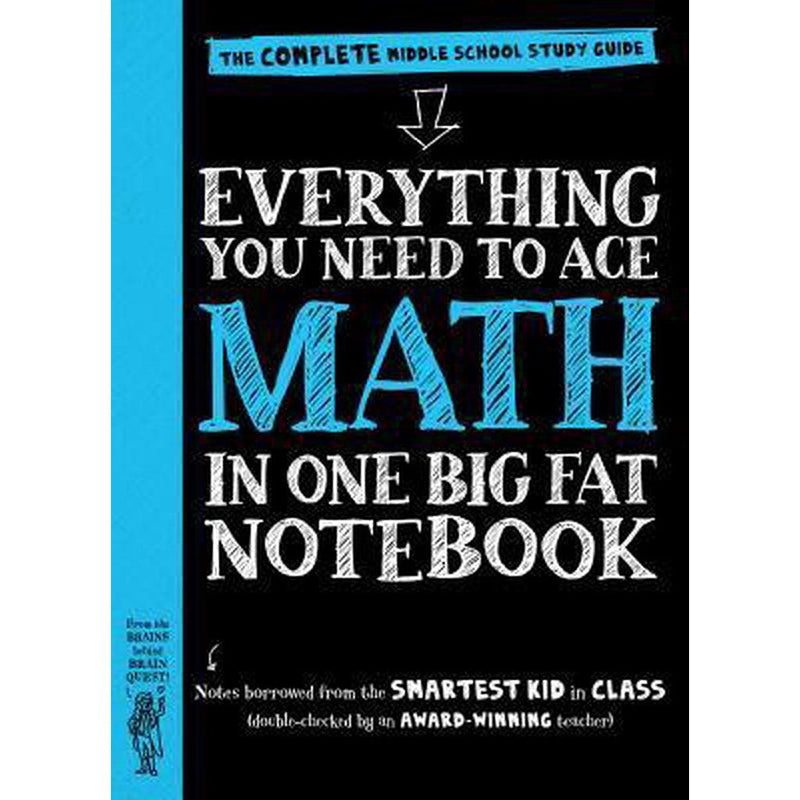 Everything you need to ace math in one big fat notebook