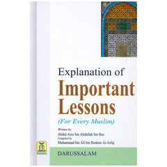 EXPLANATION OF IMPORTANT LESSONS FOR EVERY MUSLIM