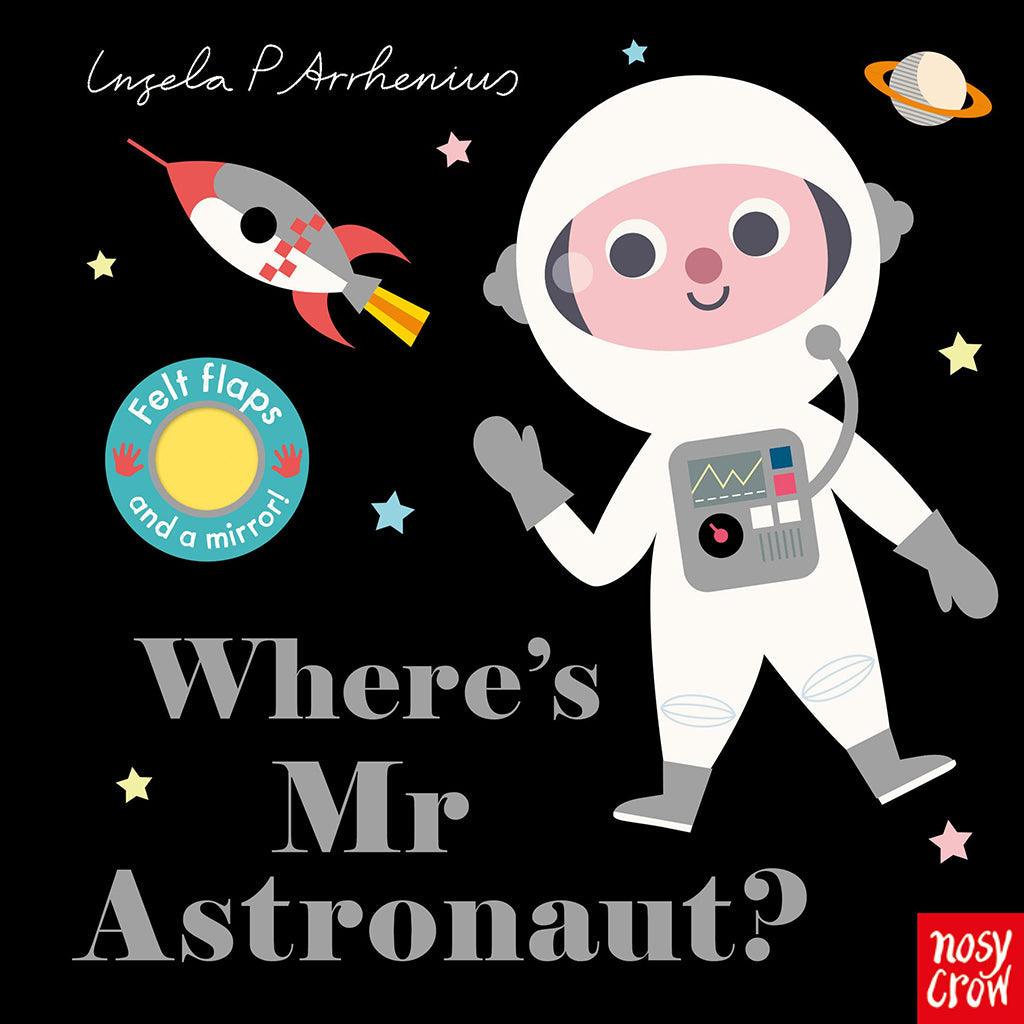 Felt Flaps: Where's Mr Astronaut?