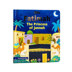 Fatimah: The Princess of Jannah | introduces young readers to the inspiring life of Fatimah