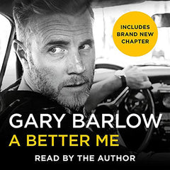 Gary Barlow: A Better Me