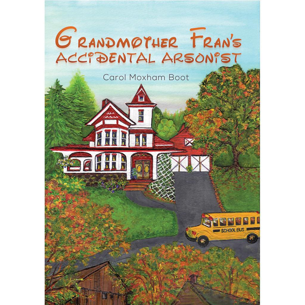 GRANDMOTHER FRANS ACCIDENTAL ARSONIST