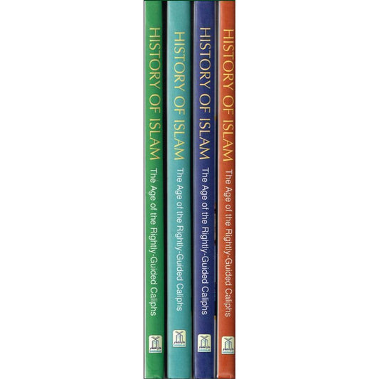 History of Islam the Age of the Four Rightly Guided Caliphs Al Khulfa Ar Rashidun - 4 Vol. Set
