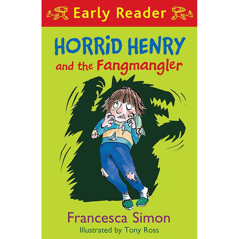 Horrid Henry Early Reader Horrid Henry & the Fangmangler