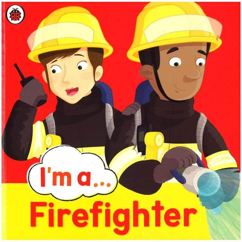 I'm a Firefighter