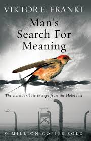 Man's search for meaning