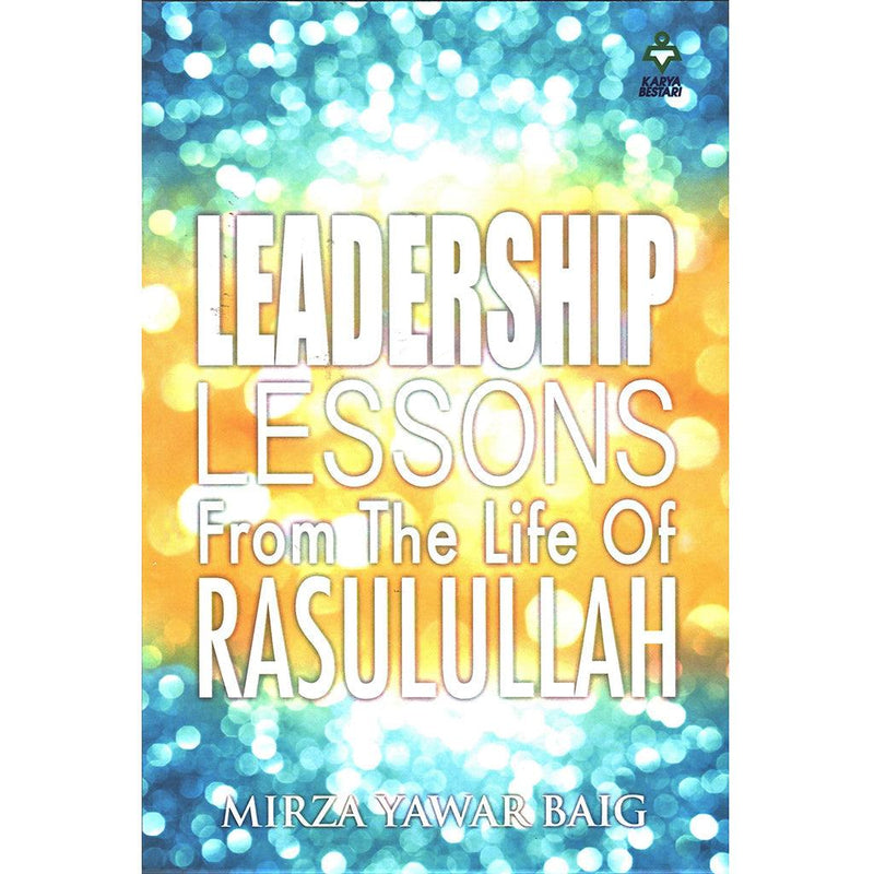 Leadership Lessons from Life of Rasul