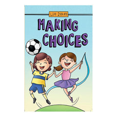 Life Issues-Making Choice