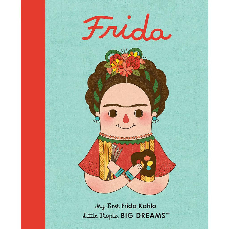 Little People, Big Dreams - Frida Kahlo