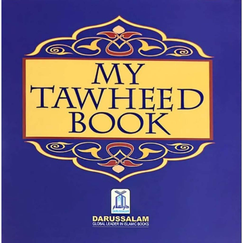 Tauheed Book My Tawheed Book | Book Fanar