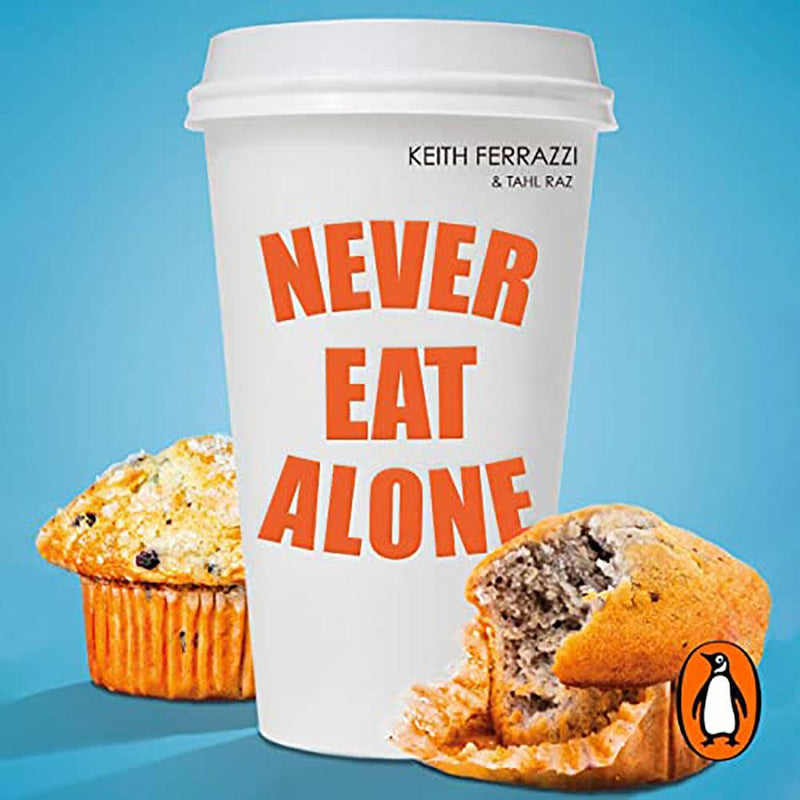 Never Eat Alone