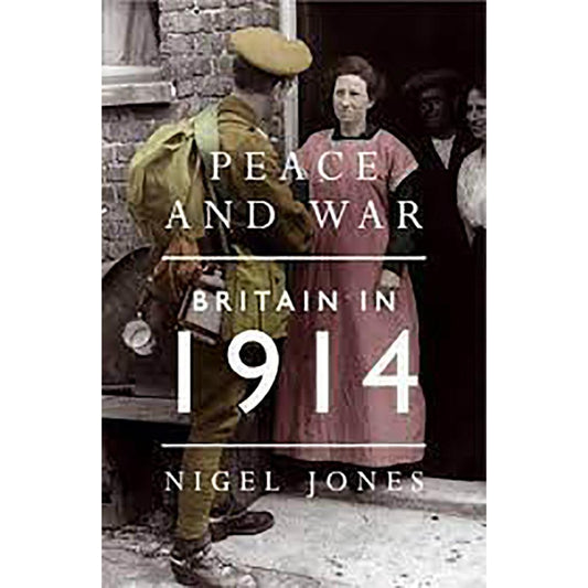 Peace & War: Britain in 1914