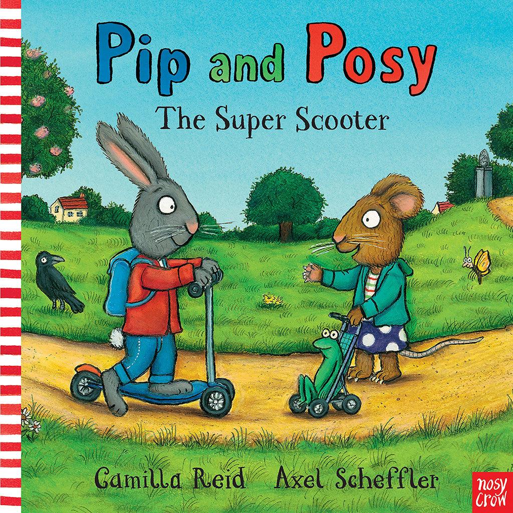 Pip & Posy The Super Scooter