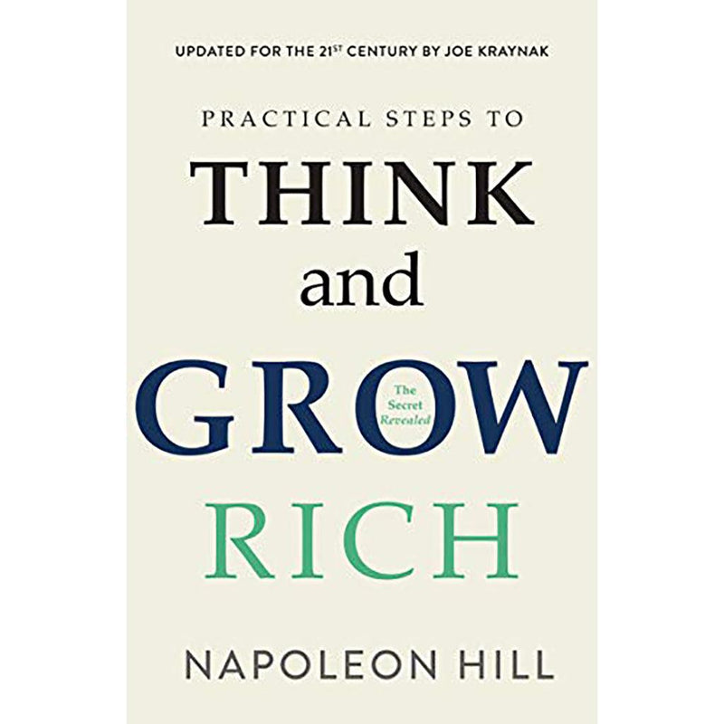 Practical Steps To Think And Grow Rich