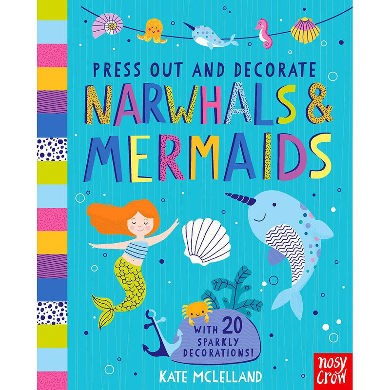 Press Out and Decorate: Narwhals and Mermaids