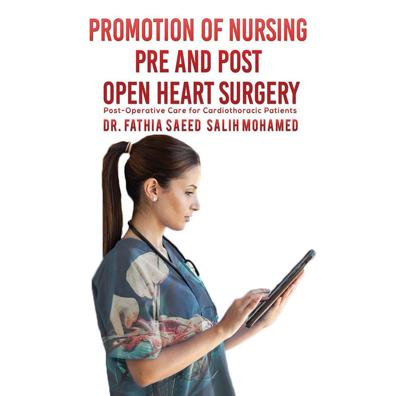 Promotion of Nursing Pre and Post Open Heart Surgery