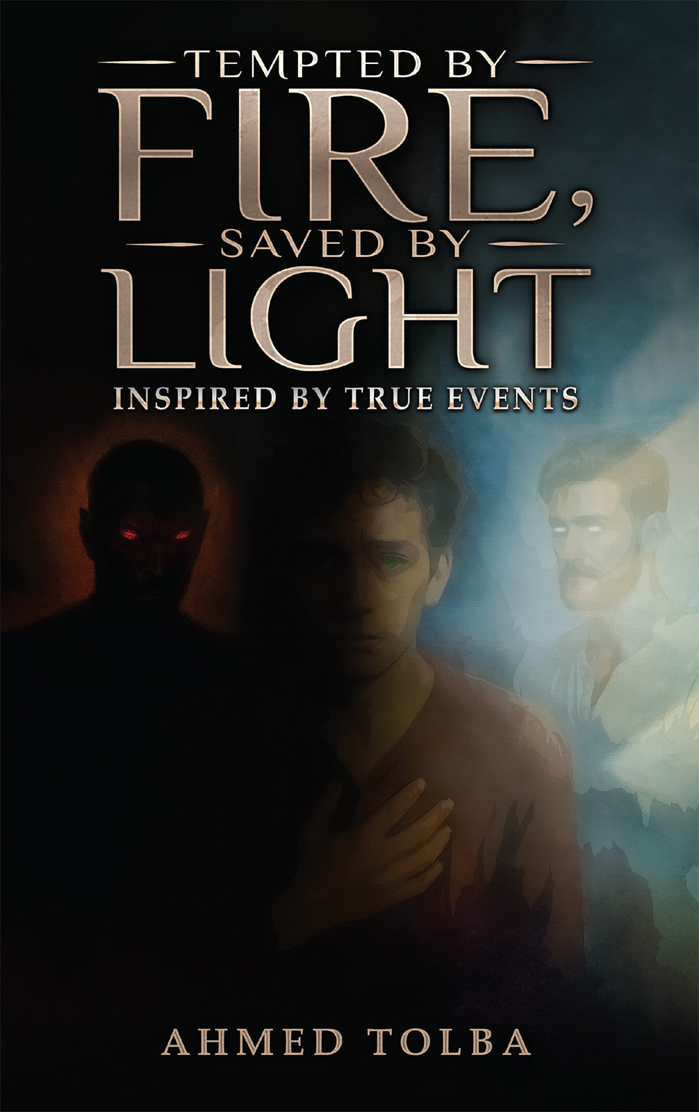 We were tempted by fire, but we were saved by light. 