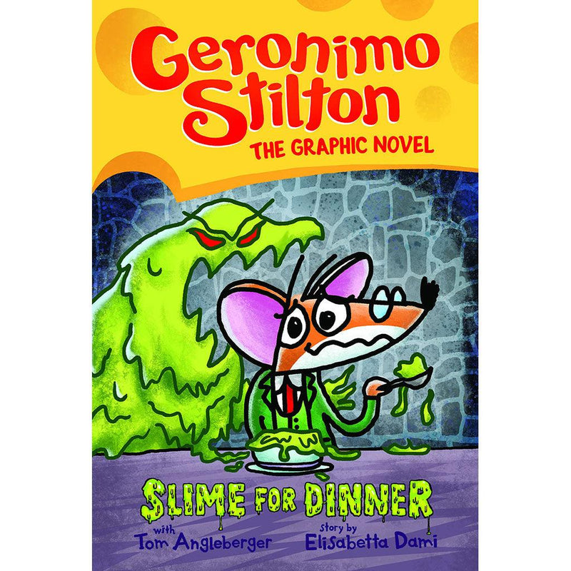 Slime for Dinner (Geronimo Stilton Graphic Novel #2)