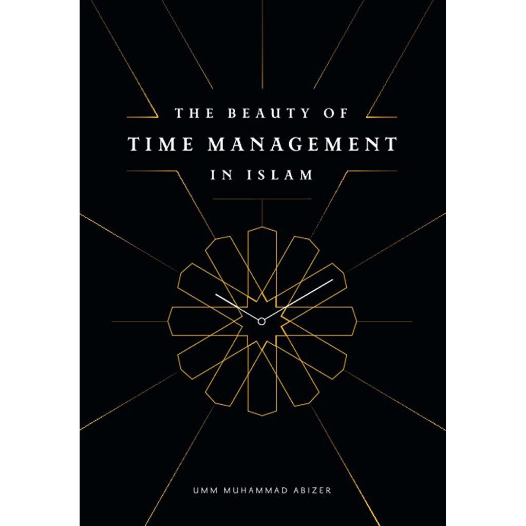 The Beauty Of Time Management In Islam