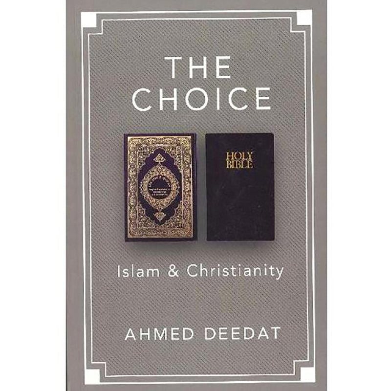 The Choice,Islam & Christianity - Vol :1.2