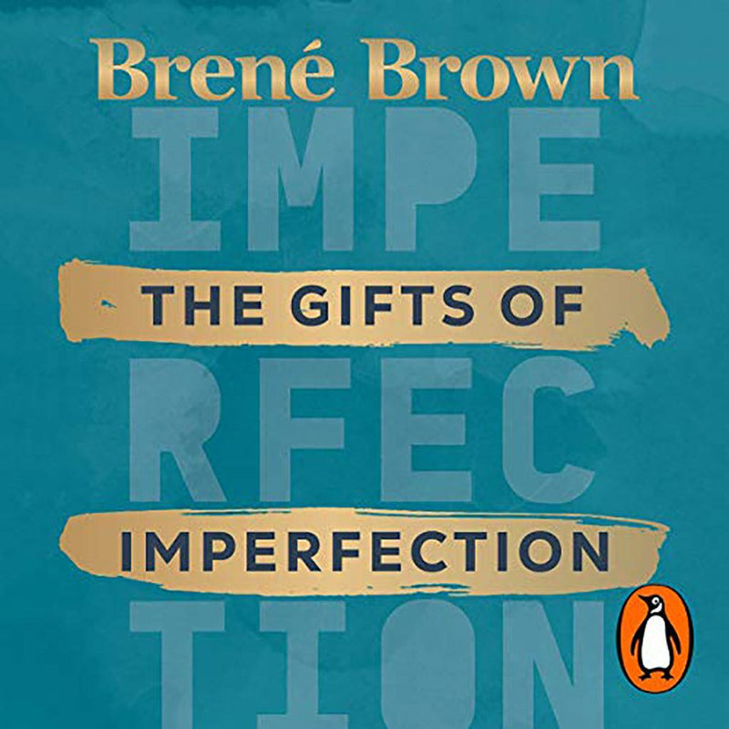 The Gifts of Imperfection