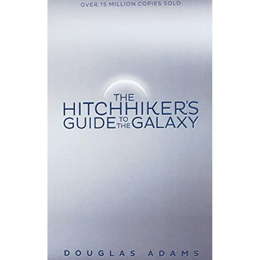 The Hitchhiker's Guide to the Galaxy