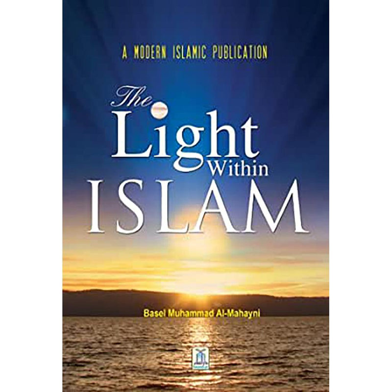 THE LIGHT WITHIN ISLAM