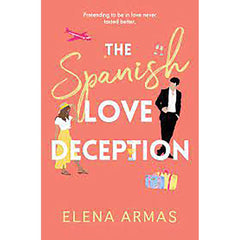The Spanish Love Deception: A Novel