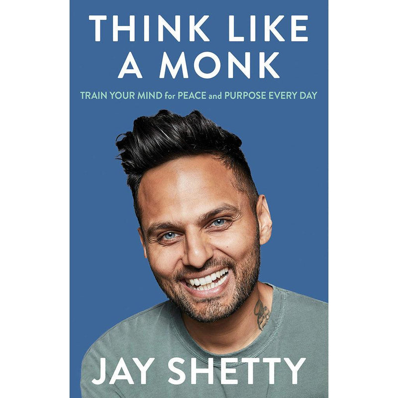 Think Like a Monk The Secret of How to Harness the Power of Positivity