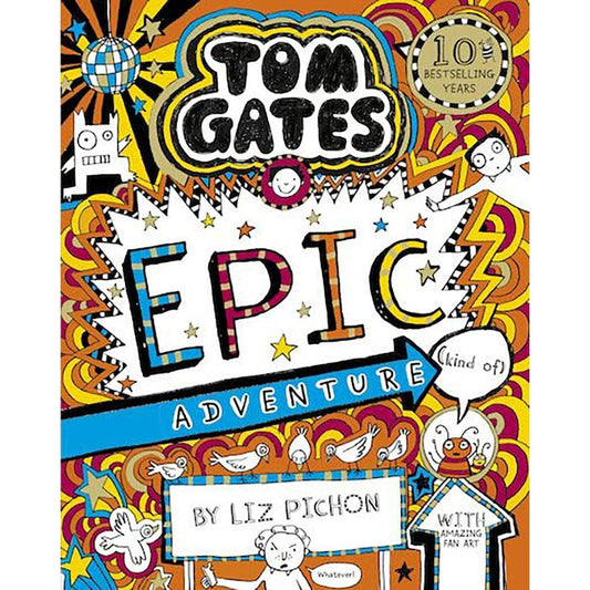 Tom Gates 13: Epic Adventure (kind of) (NE)