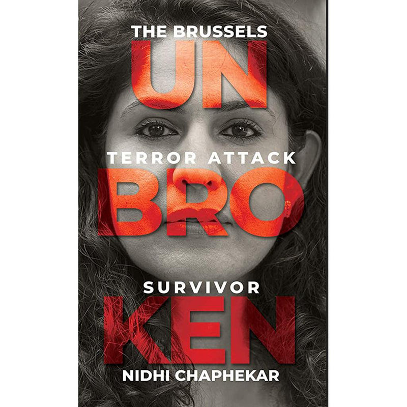 Unbroken The Brussels Terror