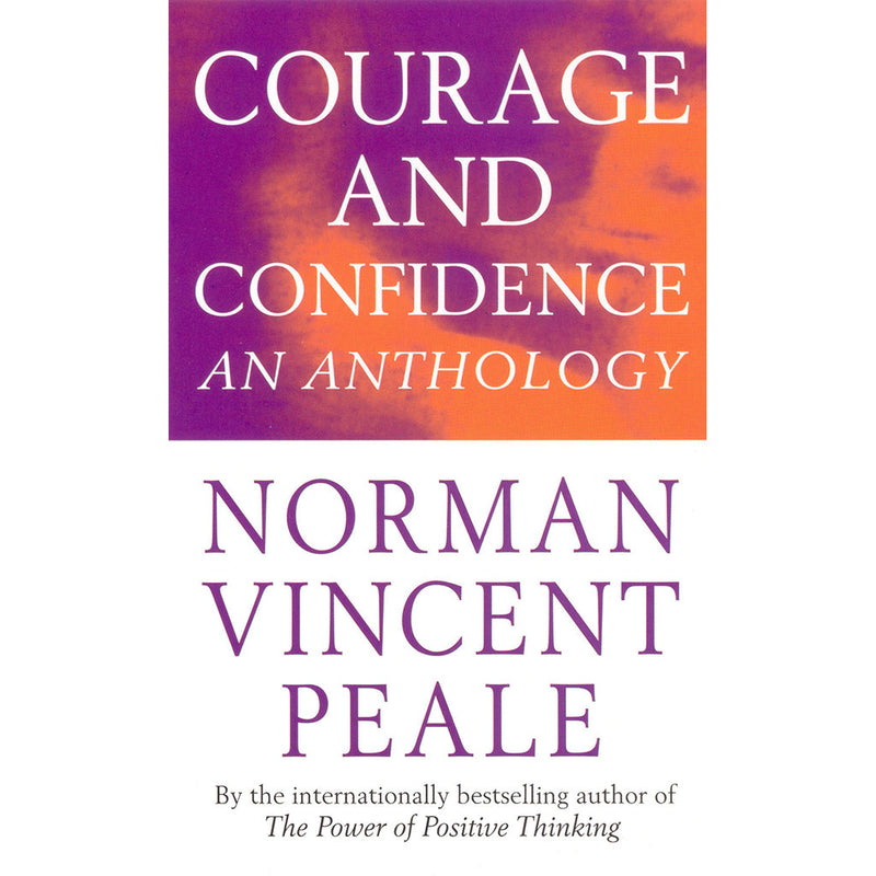 COURAGE AND CONFIDENCE AN ANTHOLOGY