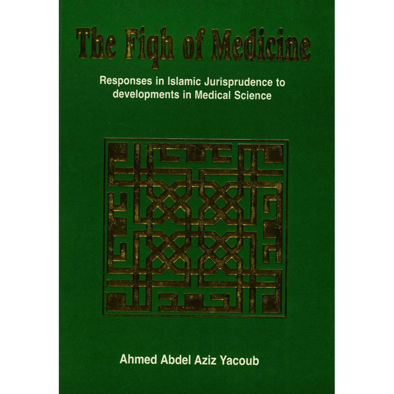 The Fiqh Of Medicine