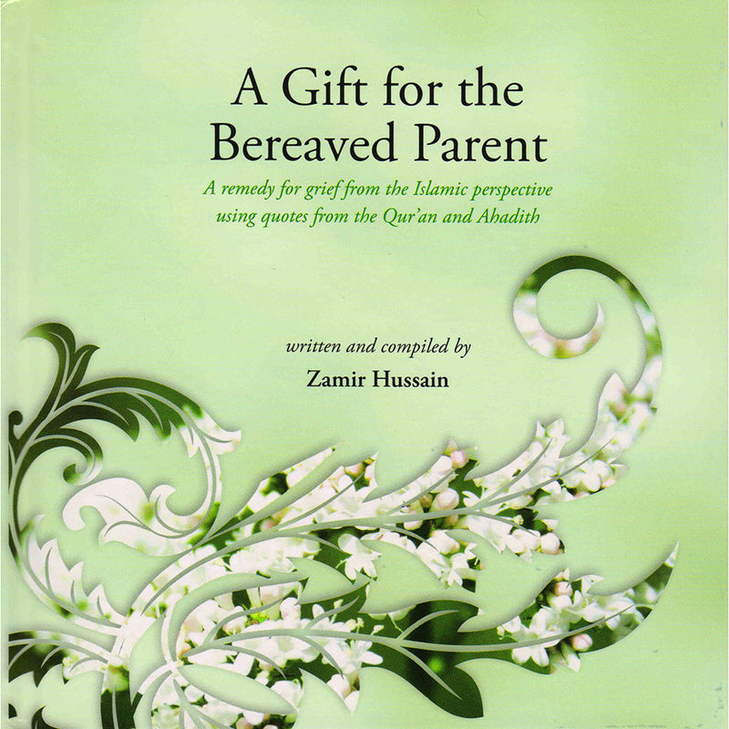 A Gift For The Bereaved Parent