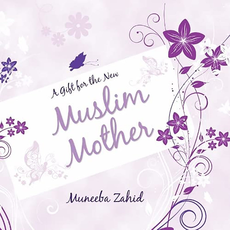 A Gift For The New Muslim Mother