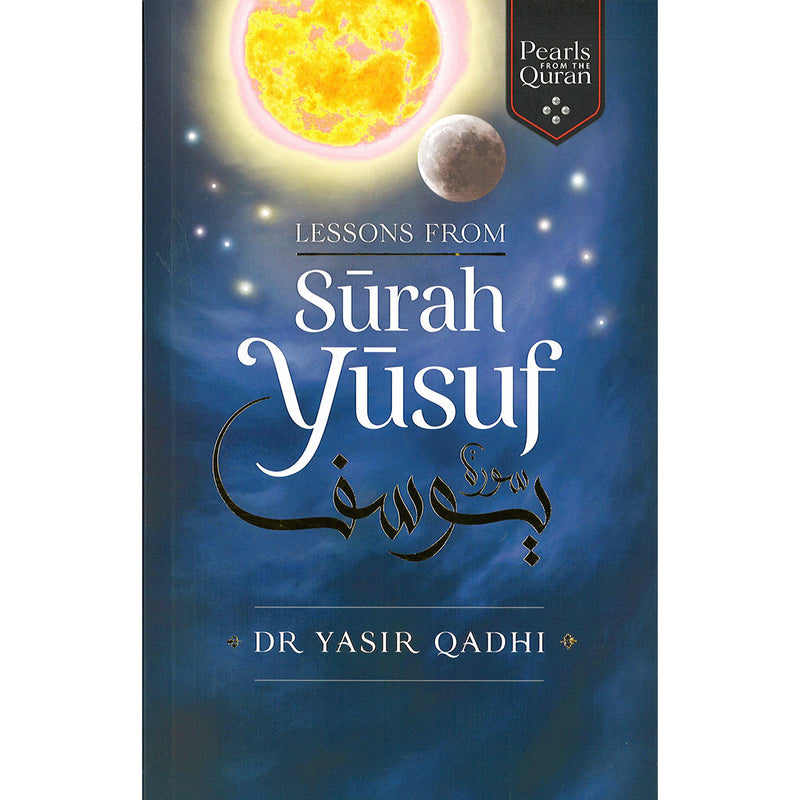 Lessons From Surah Yusuf