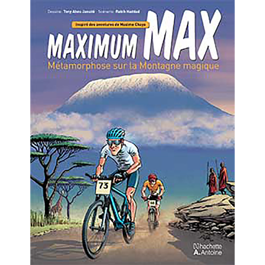 Maximum MAX - Metamorphose sur la Montagne magique - Maximum Max - Metamorphosis on the Magic Mountain Hachette Antoine