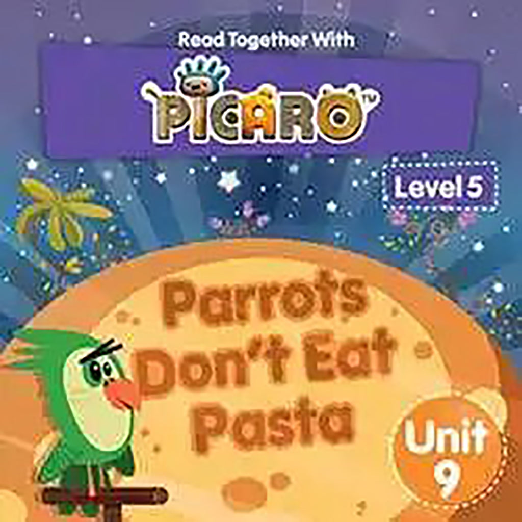 Parrots Don't Eat Pasta - Level 5 - Unit 9 - Hachette Antoine