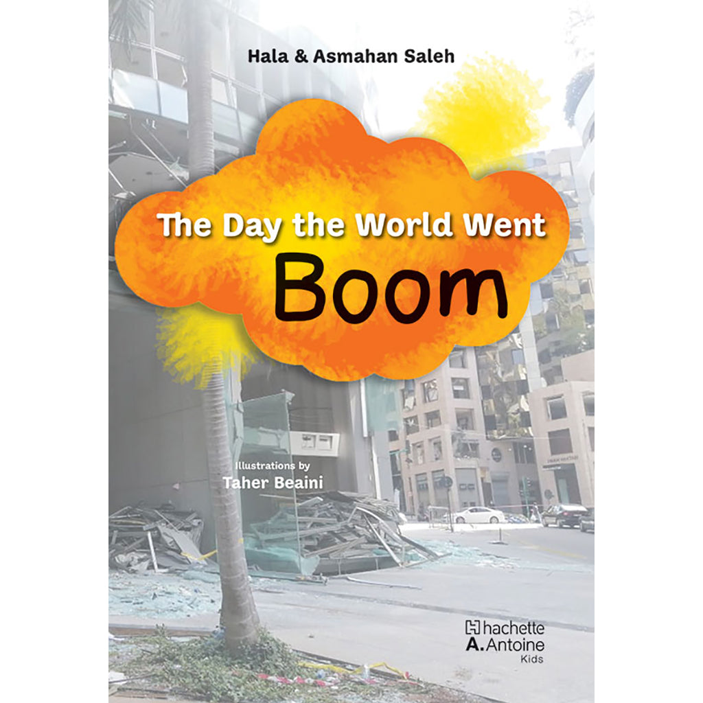 The day the world went Boom - The day the world went Boom Hachette Antoine