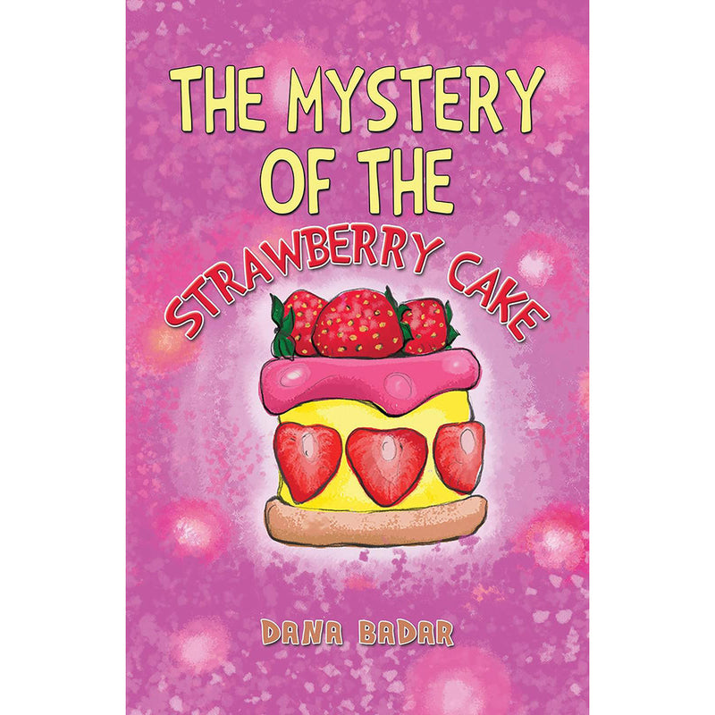 The Mystery of the Strawberry Cake Austin Macauley